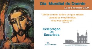 Dia Mundial do Doente - Eucaristia 09/02/2020