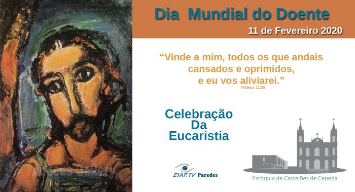 Dia Mundial do Doente – Eucaristia 09/02/2020